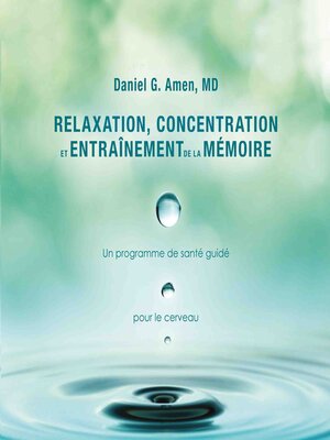 cover image of Relaxation, concentration et entrainement de la mémoire